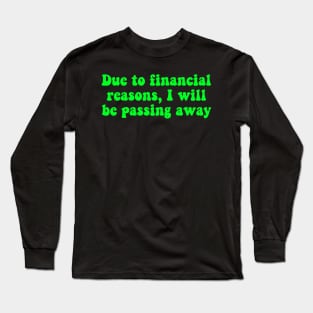 Financial Passing Neon Green Long Sleeve T-Shirt